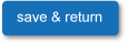 save & return